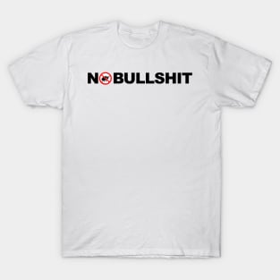 No Bullshit T-Shirt